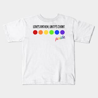 Love's Anthem, Unity's Chant Kids T-Shirt